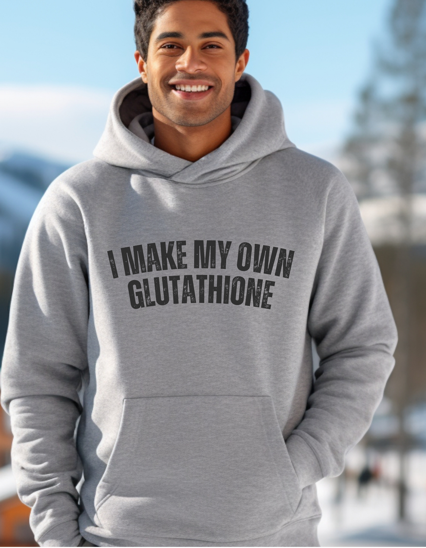 I make my own glutathione.